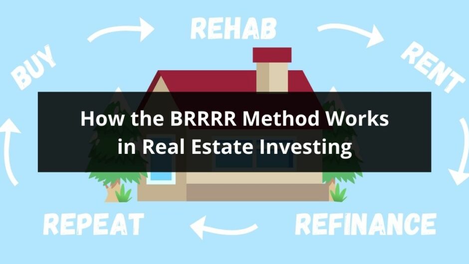 How the BRRRR Strategy Can Benefit Real Estate Investors