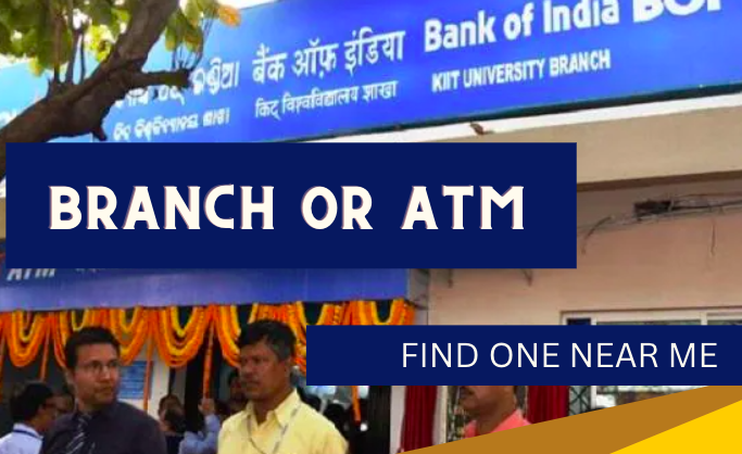 Find a Bank of India (BOI) Branch or ATM Near Me