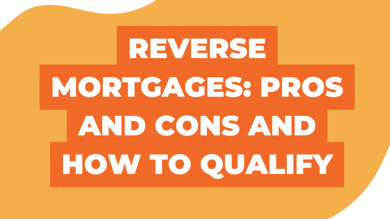 Reverse Mortgage Pros And Cons 2020