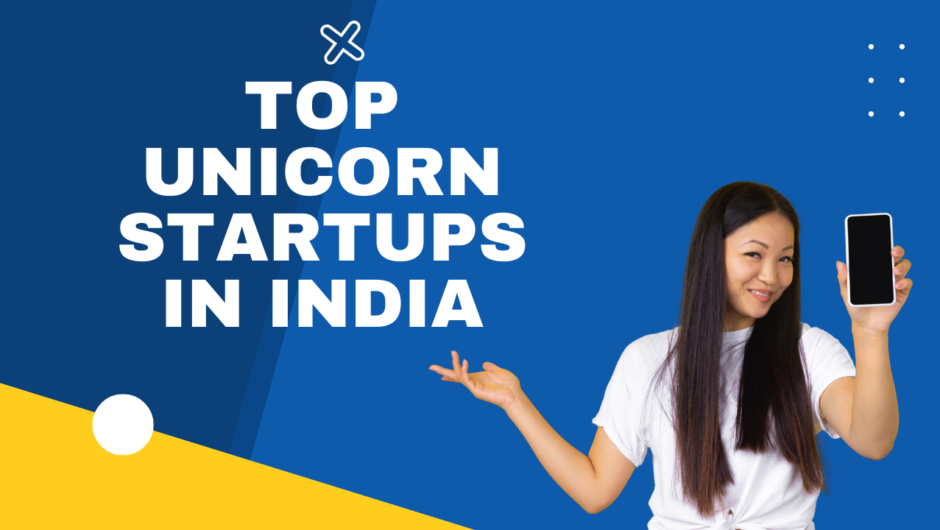 Top Unicorn Startups in India