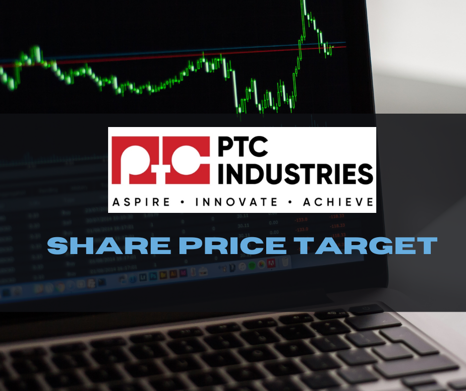 PTC Industries Share Price Target 2023, 2024, 2025 to 2030