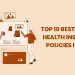 Top 10 Best reliable health Insurance Policies in India