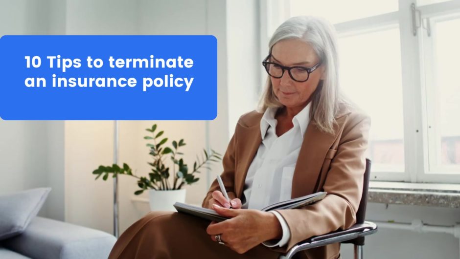 10 Tips to terminate an insurance policy