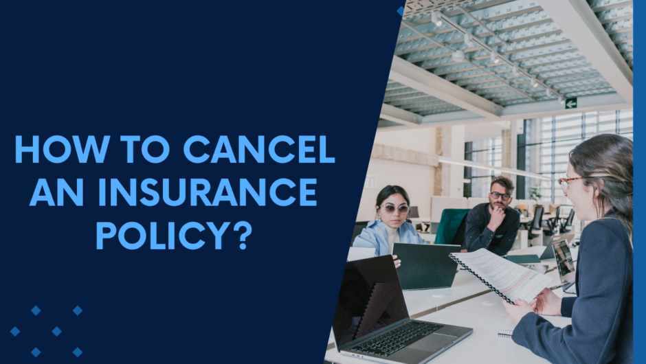 How to cancel an insurance policy?