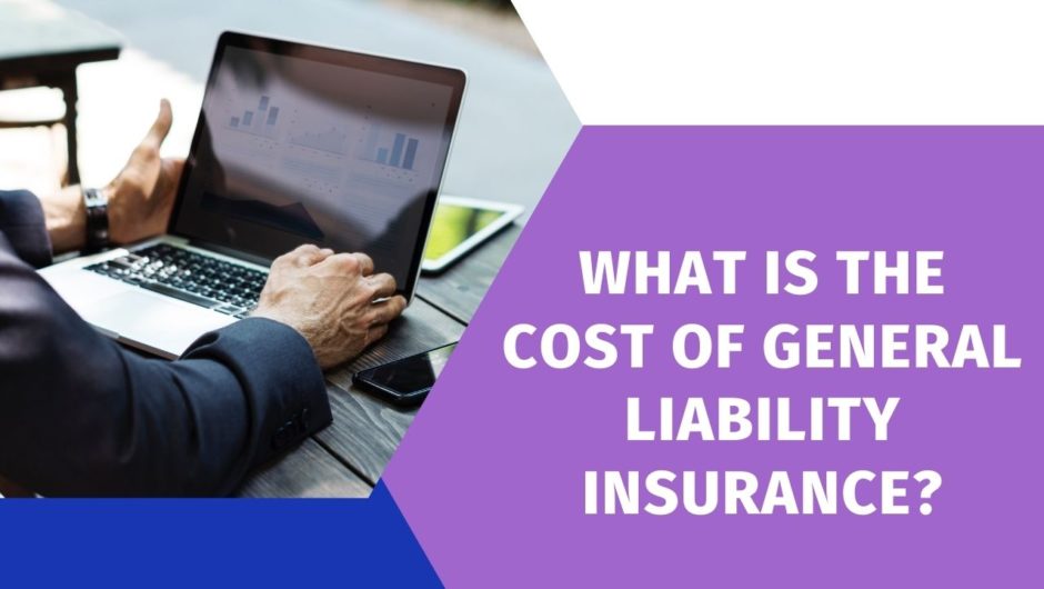 What is the cost of General Liability Insurance?